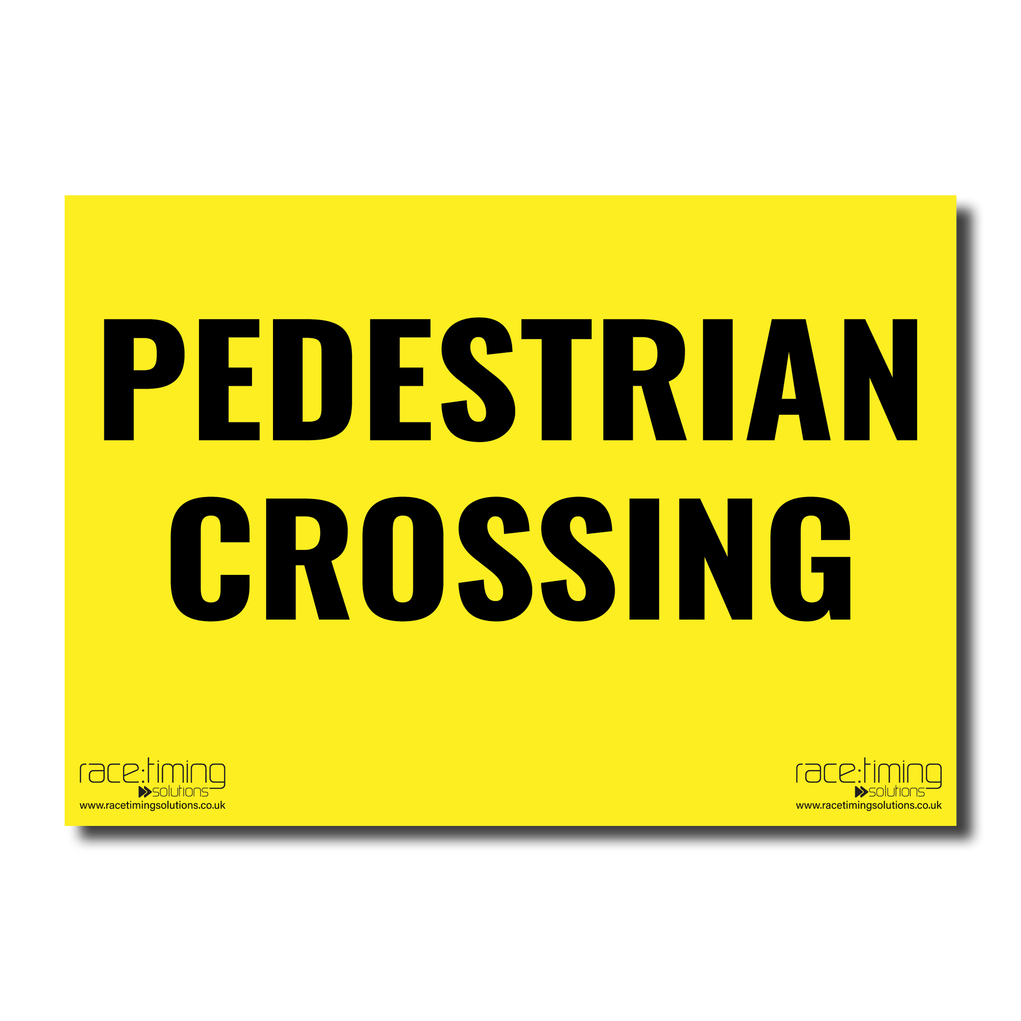 Yellow sign with black text 'PEDESTRIAN CROSSING'