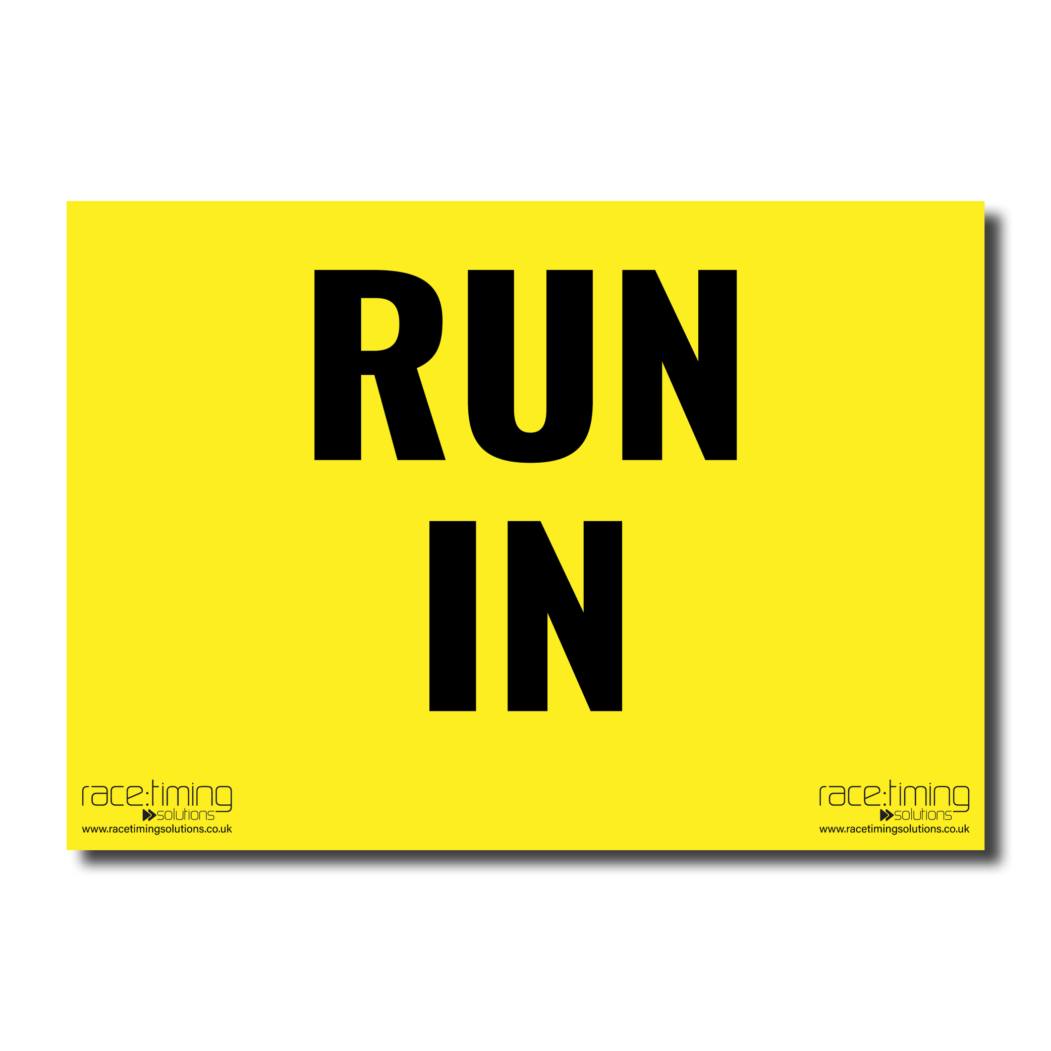 Yellow sign with 'RUN IN' text